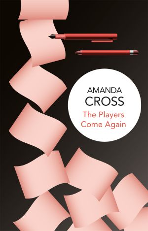 [A Kate Fansler Mystery 10] • The Players Come Again